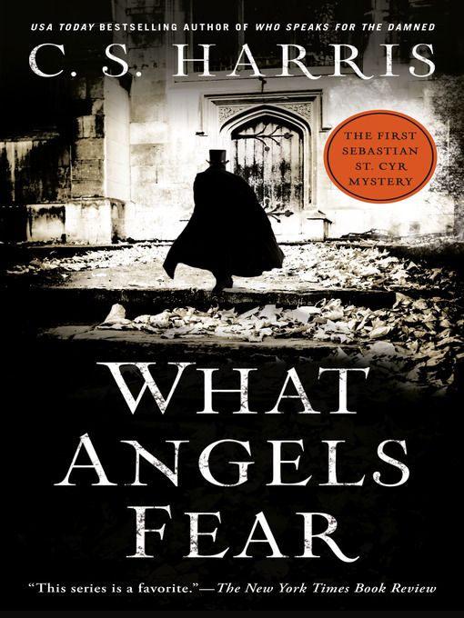 Title details for What Angels Fear by C. S. Harris - Wait list